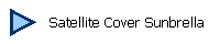 Satellite Cover Sunbrella